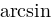 arcsin